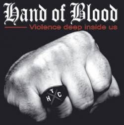 Hand Of Blood : Violence Deep Inside Us